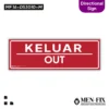 MF 16-DS3010-M Keluar-OUT Sticker Sign, Directional Sign, Sticker Vinyl, Sticker Anti Air & Tahan Panas, Sticker Indoor & Outdoor