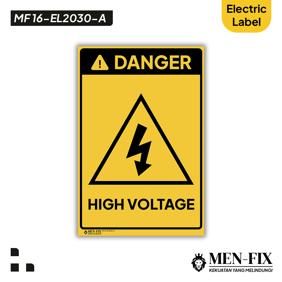 MF 16-EL2030-A High Voltage Sticker Sign, Electric Label, Sticker Vinyl, Sticker Anti Air & Tahan Panas, Sticker Indoor & Outdoor