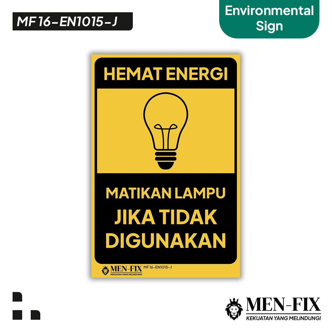 MF 16-EN1015-J Hemat Energi Matikan Lampu Sticker Sign, Environmental Sign, Sticker Vinyl, Sticker AntiAir&TahanPanas, StickerIndoor&Outdoor