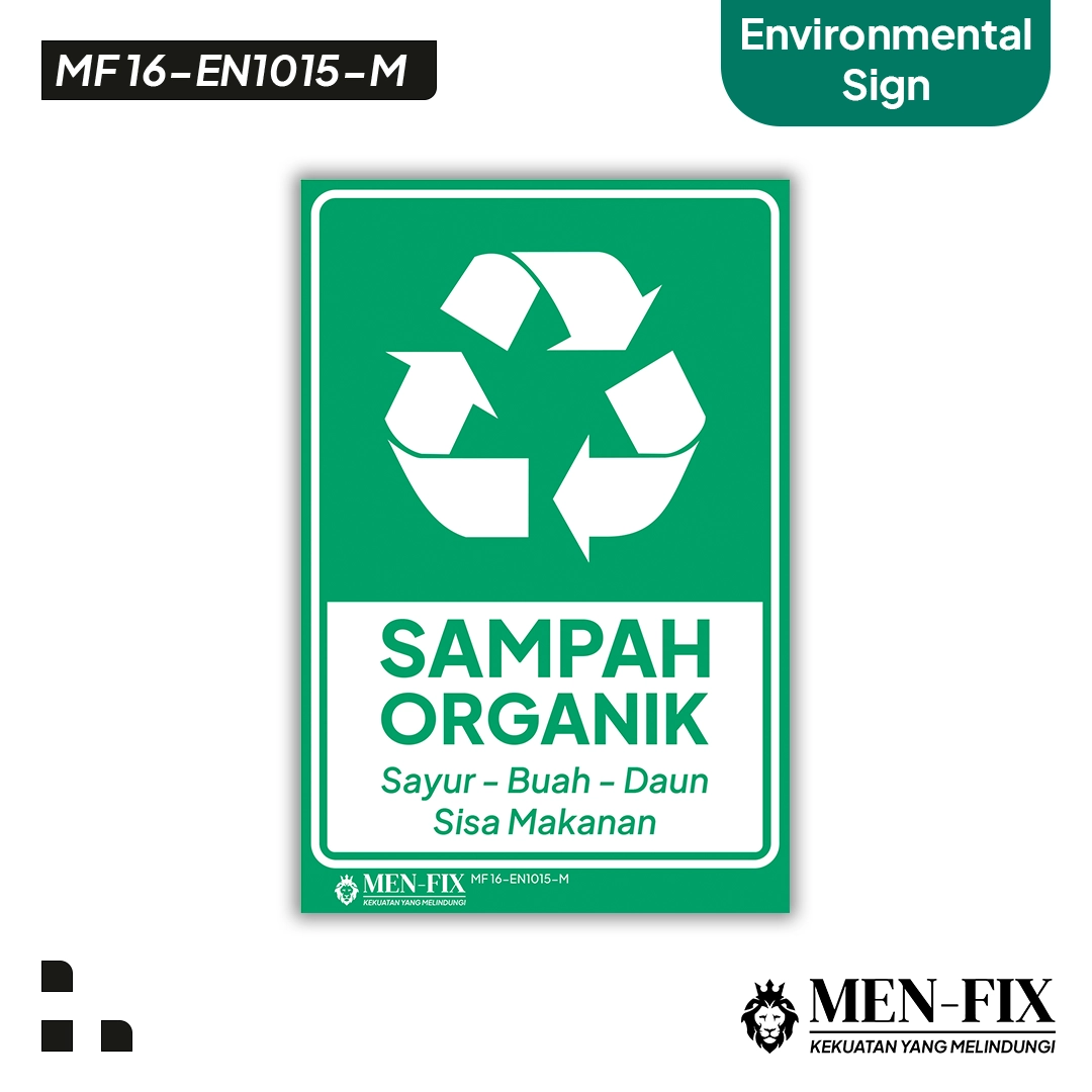 MF 16-EN1015-M Sampah Organik R Sticker Sign, Environmental Sign, Sticker Vinyl, Sticker Anti Air & Tahan Panas, Sticker Indoor & Outdoor