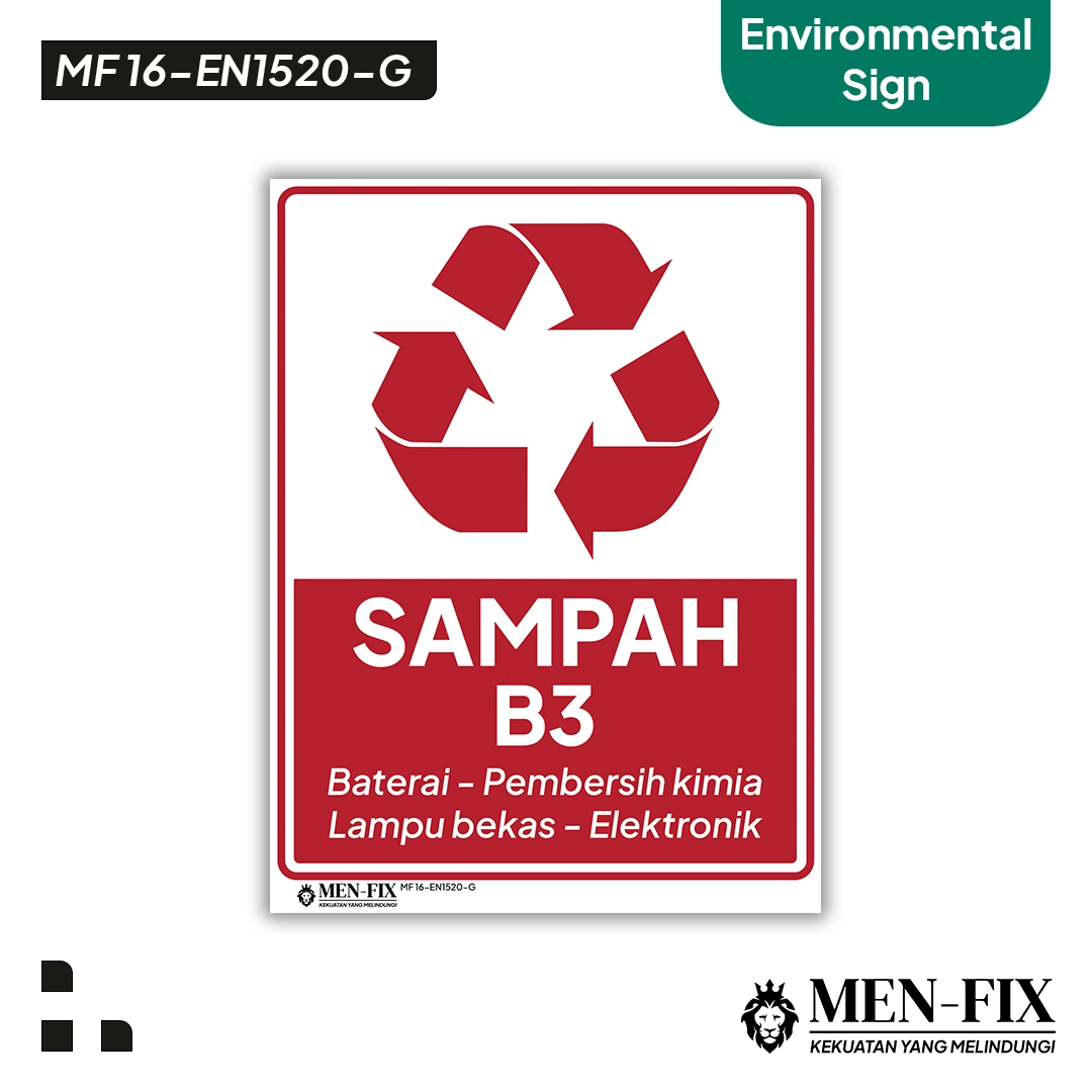 MF 16-EN1520-G Sampah B3 Sticker Sign, Environmental Sign, Sticker Vinyl, Sticker Anti Air & Tahan Panas, Sticker Indoor & Outdoor