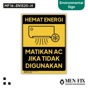 MF 16-EN1520-H Hemat Energi Matikan AC Sticker Sign, Environmental Sign, Sticker Vinyl, Sticker Anti Air&Tahan Panas, Sticker Indoor&Outdoor