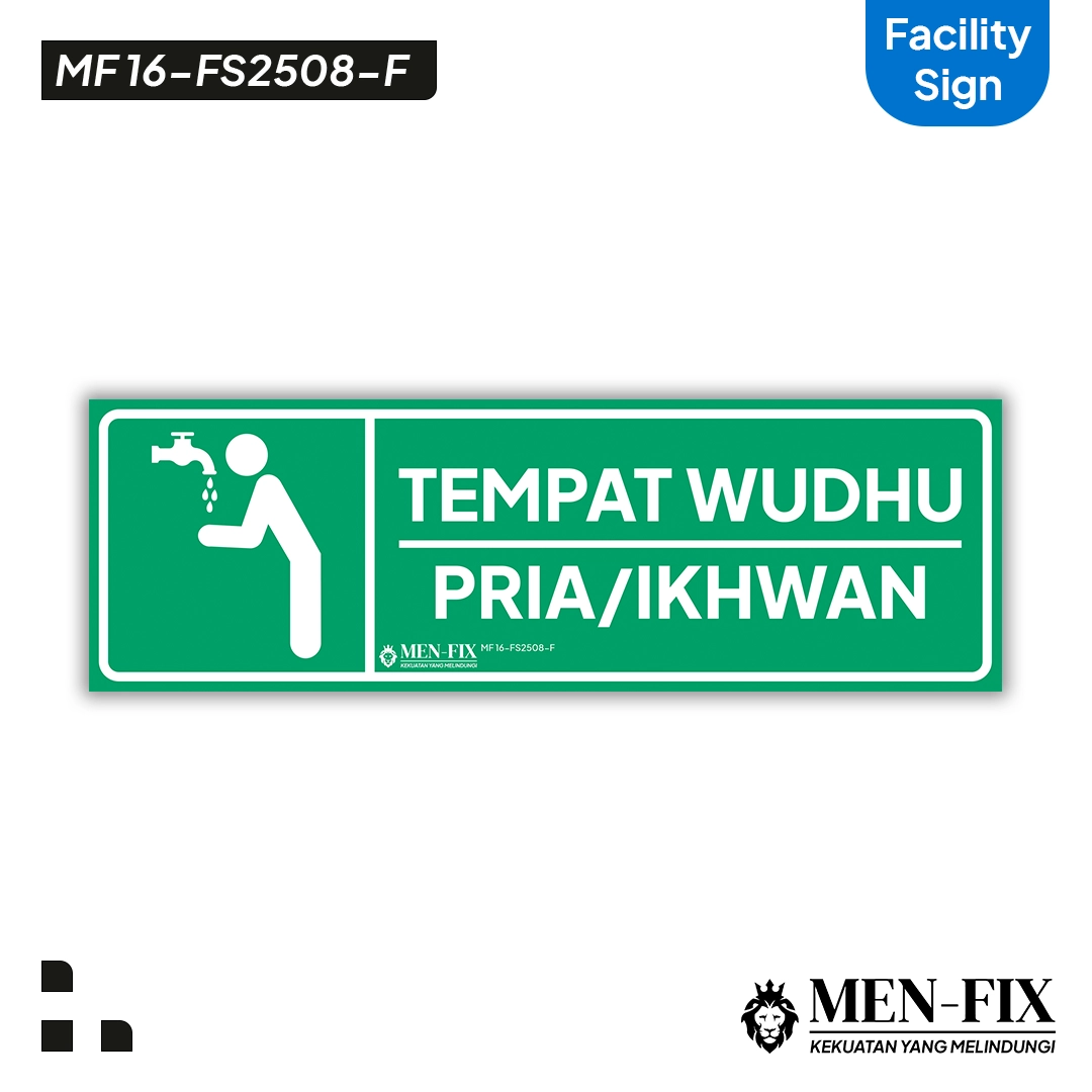 MF 16-FS2508-F Tempat Wudhu Pria Sticker Sign, Facility Sign, Sticker Vinyl, Sticker Anti Air & Tahan Panas, Sticker Indoor & Outdoor