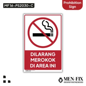 MF 16-PS2030-C Dilarang Merokok Sticker Sign, Prohibition Sign, Sticker Vinyl, Sticker Anti Air & Tahan Panas, Sticker Indoor & Outdoor