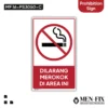 MF 16-PS3050-C Dilarang Merokok Sticker Sign, Prohibition Sign, Sticker Vinyl, Sticker Anti Air & Tahan Panas, Sticker Indoor & Outdoor