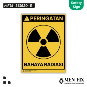 MF 16-SS1520-E Bahaya Radiasi Sticker Sign, Safety Sign, Rambu K3, Sticker Vinyl, Sticker Anti Air & Tahan Panas, Sticker Indoor & Outdoor