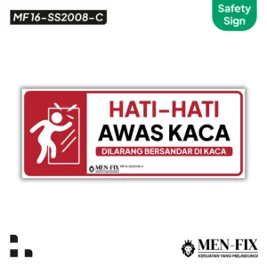 MF 16-SS2008-C Hati-hati Awas Kaca Sticker Sign, Safety Sign, Rambu K3, Sticker Vinyl, Sticker Anti Air & Tahan Panas, Sticker Indoor & Outdoor