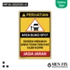 MF 16-SS2030-A Area Blind Spot Sticker Sign, Safety Sign, Rambu K3, Sticker Vinyl, Sticker Anti Air & Tahan Panas, Sticker Indoor & Outdoor