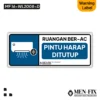 MF 16-WL2008-D Ruangan Ber-AC Sticker Sign, Warning Label, Sticker Vinyl, Sticker Anti Air & Tahan Panas, Sticker Indoor & Outdoor