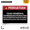 MF 16-WL2015-A Tidak Menerima Sumbangan Sticker Sign, Warning Label, Sticker Vinyl, Sticker Anti Air & Tahan Panas, Sticker Indoor & Outdoor