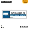 MF 16-WL2508-D Ruangan Ber-AC Sticker Sign, Warning Label, Sticker Vinyl, Sticker Anti Air & Tahan Panas, Sticker Indoor & Outdoor