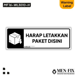 MF 16-WL3010-H Letakkan Paket Sticker Sign, Warning Label, Sticker Vinyl, Sticker Anti Air & Tahan Panas, Sticker Indoor & Outdoor