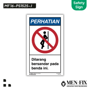 MEN-FIX MF 16-PS1525-J Dilarang bersandar pada benda ini Sticker Sign