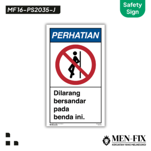 MEN-FIX MF 16-PS2035-J Dilarang bersandar pada benda ini Sticker Sign