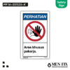MEN-FIX MF 16-SS1525-K Area khusus pekerja Sticker Sign
