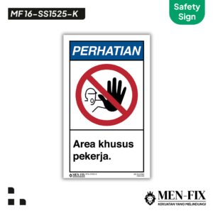 MEN-FIX MF 16-SS1525-K Area khusus pekerja Sticker Sign