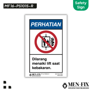 MEN-FIX MF 16-PS1015-R Dilarang menaiki lift saat kebakaran Sticker Sign