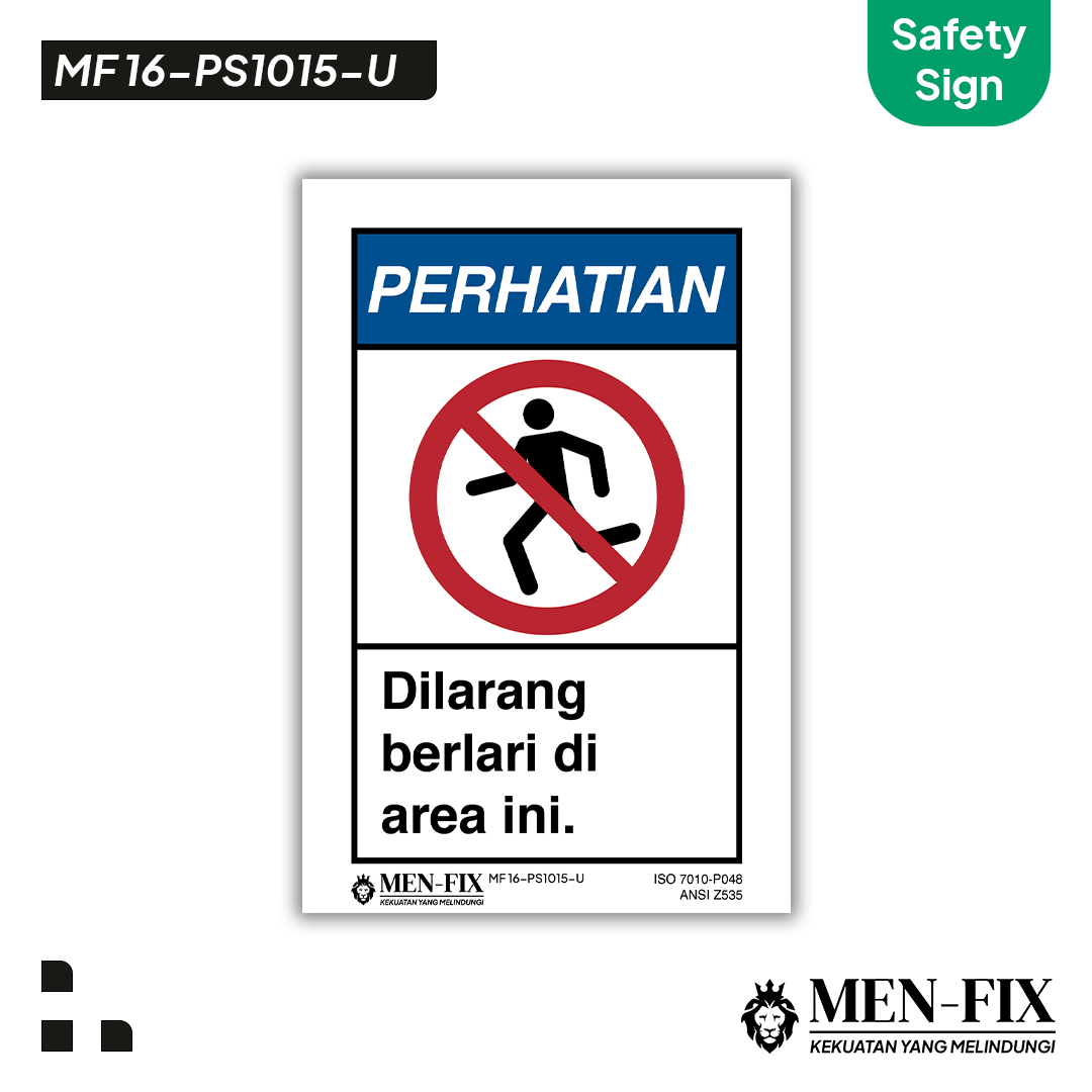 MEN-FIX MF 16-PS1015-U Dilarang berlari di area ini Sticker Sign
