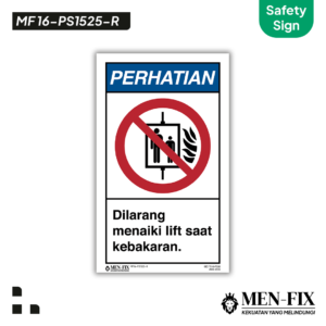 MEN-FIX MF 16-PS1525-R Dilarang menaiki lift saat kebakaran Sticker Sign