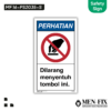 MEN-FIX MF 16-PS2035-S Dilarang menyentuh tombol ini Sticker Sign